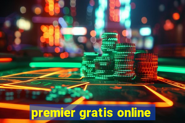 premier gratis online